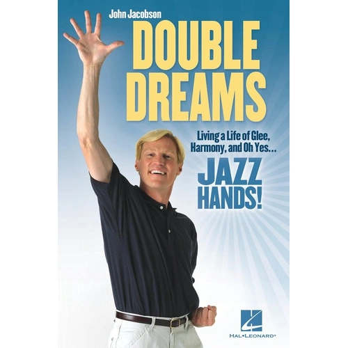 Double Dreams by John Jacobson - Reference Book, 144 Pages, Inspiring Lifestyle Themes for All Ages