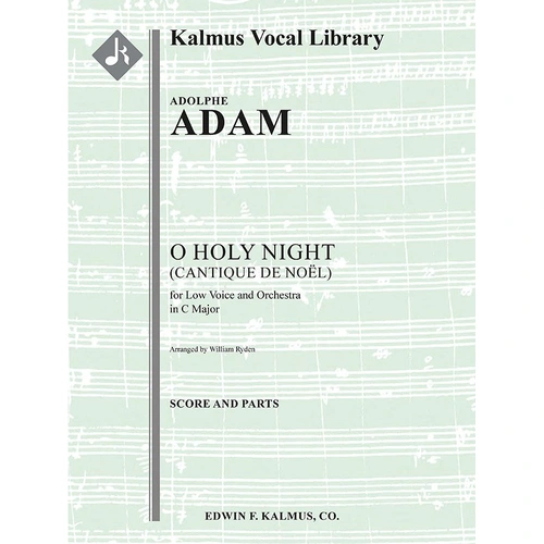 O Holy Night for Low Voice and Orchestra - Arranged by William Ryden