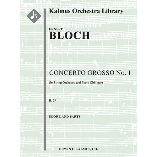 Concerto Grosso No. 1 for String Orchestra and Piano Obbligato B59