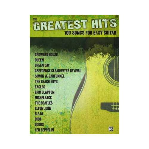 The Greatest Hits: 100 Songs for Easy Guitar - Sheet Music with Chord Symbols and Diagrams