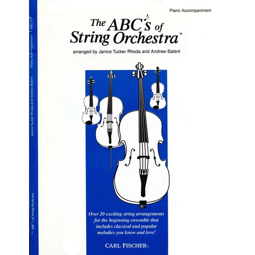 The ABC's of String Orchestra - Piano Accompaniment by Tucker Rhoda/Balent Fischer ABC107