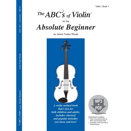 ABCs of Violin Absolute Beginner Book 1 by Janice Tucker Rhoda, 48 Pages, Includes Downloadable Resources and Performance Pieces