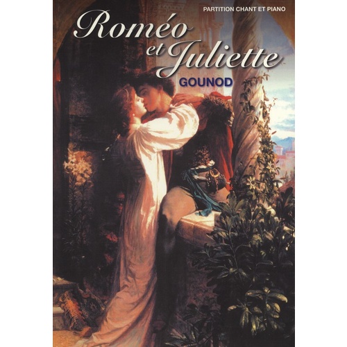 Gounod - Romeo And Juliet Vocal Score French