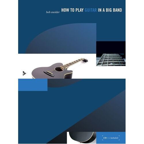 How To Play Guitar In A Big Band Book/CD 