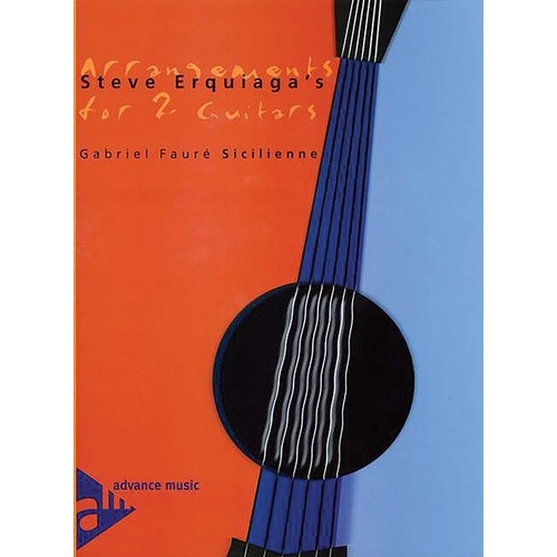 Faure - Sicilienne for 2 Guitars Arranged by Erquiaga, 8 Pages, Guitar Duet, Advance Music