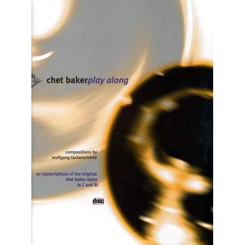 Chet Baker Playalong B Flat/C Instruments Book/CD