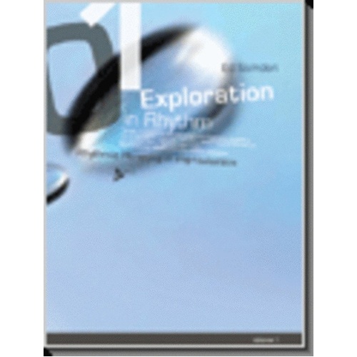Exploration in Rhythm Vol. 1 by Ed Saindon - 64 Pages, Rhythmic Phrasing for Improvisation and Composition