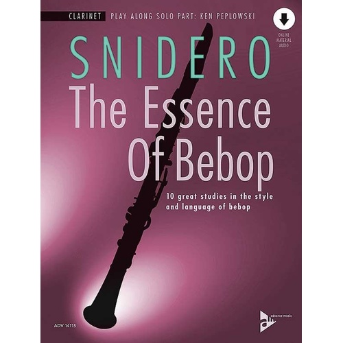 The Essence of Bebop Clarinet by Jim Snidero, 64 Pages, Advance Music