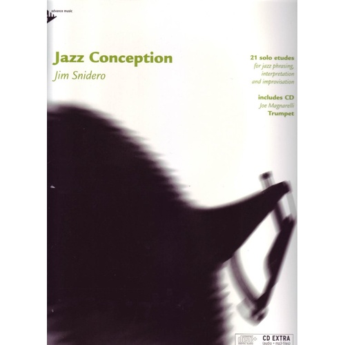 Jazz Conception for Trumpet Book and Audio Set by Jim Snidero - 48 Pages, Learn Jazz Language with 21 Solo Etudes