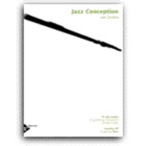 Jazz Conception for Flute by Jim Snidero, 48 Pages, Advance Music, Woodwind Series for Learning Jazz Language and Improvisation
