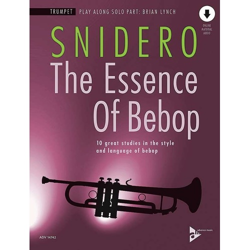 The Essence of Bebop Trumpet by Jim Snidero - 64 Pages, Advance Music