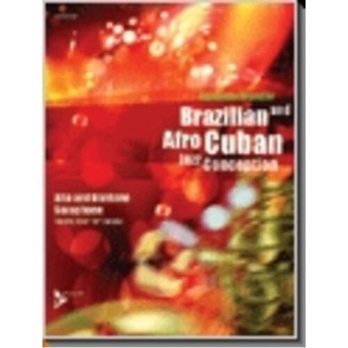 Brazilian Afro Cuban Jazz Conception A Sax Book/CD (Softcover Book/CD)