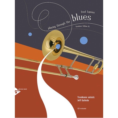Playing Through The Blues Trombone Book/CD (Softcover Book/CD)