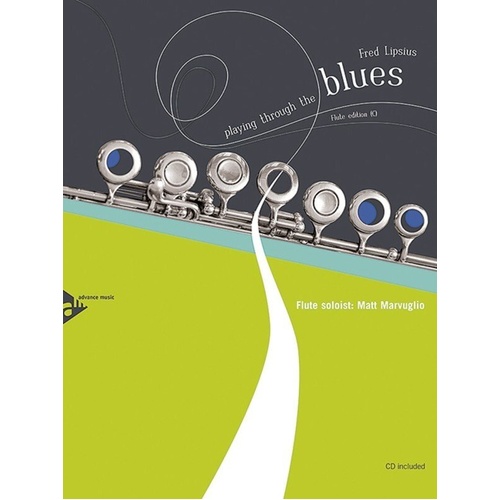 Playing Through the Blues for Flute Book with CD by Fred Lipsius