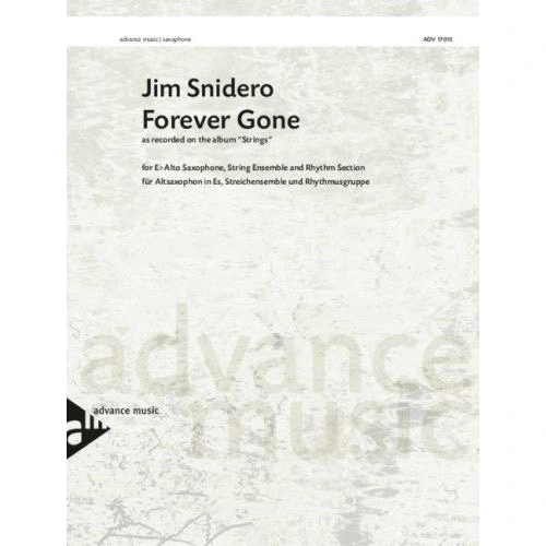 Forever Gone for Alto Saxophone and String Orchestra - Jim Snidero