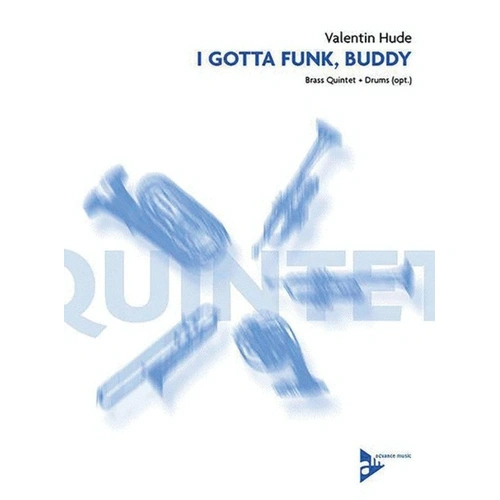 I Gotta Funk Buddy Brass Quintet with Percussion Parts