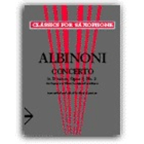 Albinoni - Concerto in D Minor Op. 9 No. 2 for Alto/Baritone Saxophone and Piano