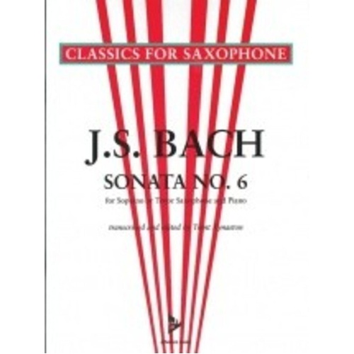 Sonata No. 6 in A Major BWV 1035 for Soprano or Tenor Saxophone and Piano by Trent Kynaston
