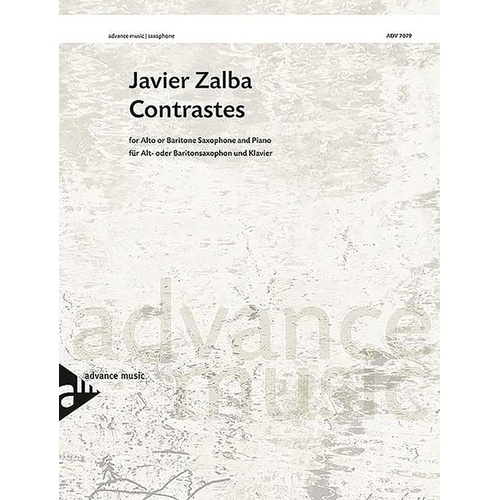 Contrastes Alto/Baritone Saxophone & Piano by Javier Zalba, 16 Pages, Advance Music