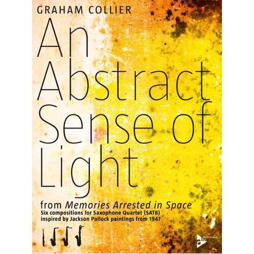 An Abstract Sense Of Light SATB Sax Quartet Score/Parts