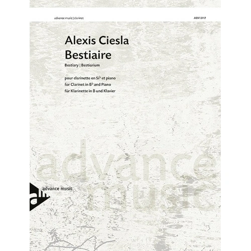 Alexis Ciesla - Bestiary for Clarinet and Piano, 20 Pages