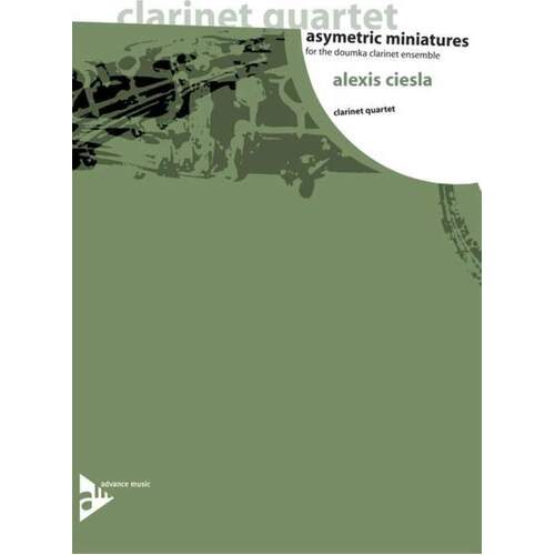 Asymetric Miniatures Clarinet Quartet Score/Parts