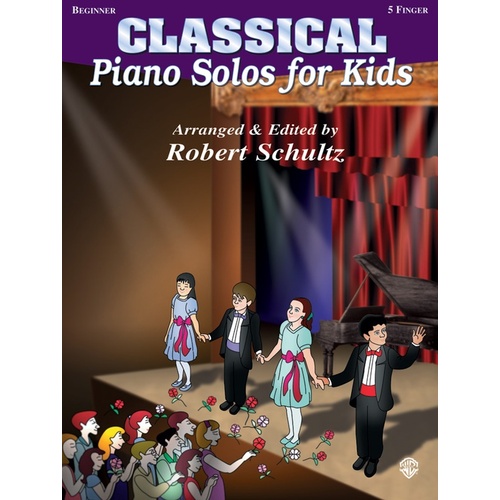 Classical Piano Solos For Kids Arr Schultz