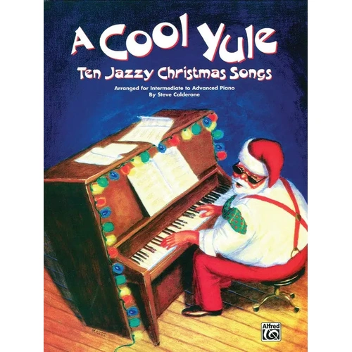 A Cool Yule - 10 Jazzy Christmas Songs for Piano Sheet Music