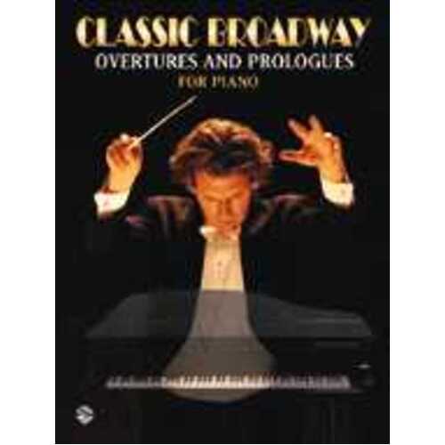 Classic Broadway Overtures And Prologues