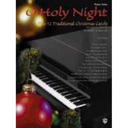 O Holy Night Plus 12 Traditional Christmas Carol 