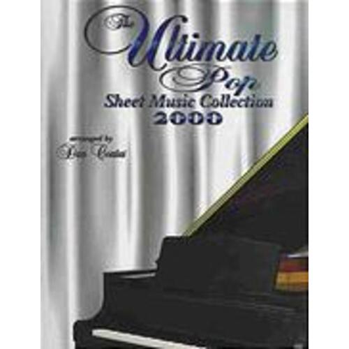 Ultimate Pop Sheet Music Collection 2000