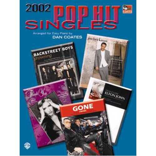 Pop Hit Singles 2002 Easy Piano Arr Coates
