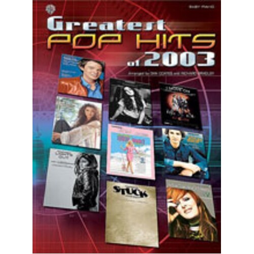 Greatest Pop Hits Of 2003 Arr Coates Bradley