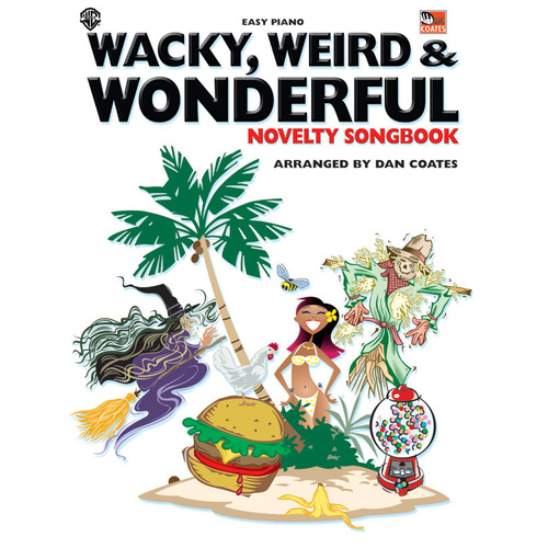 Wacky Weird and Wonderful Novelty Songbook EP - Piano Sheet Music