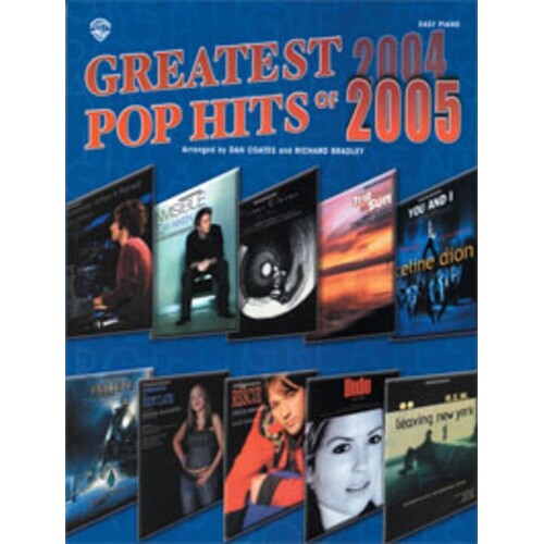 Greatest Pop Hits Of 2004 And 2005 Easy Piano Arr Coates