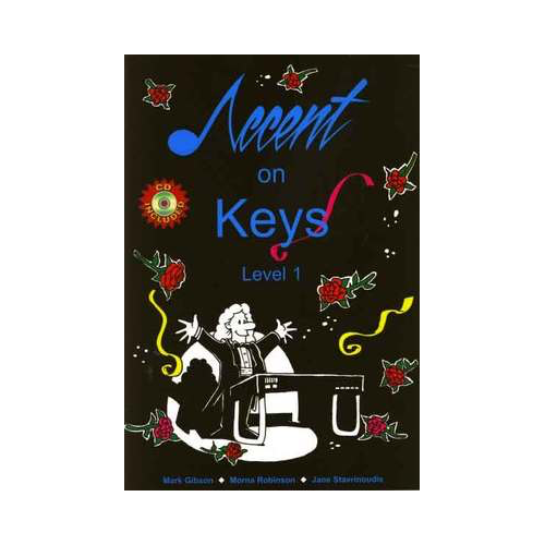 Accent On Keys Book 1 - Piano Method for Older Beginners with Worksheets and Backing Tracks