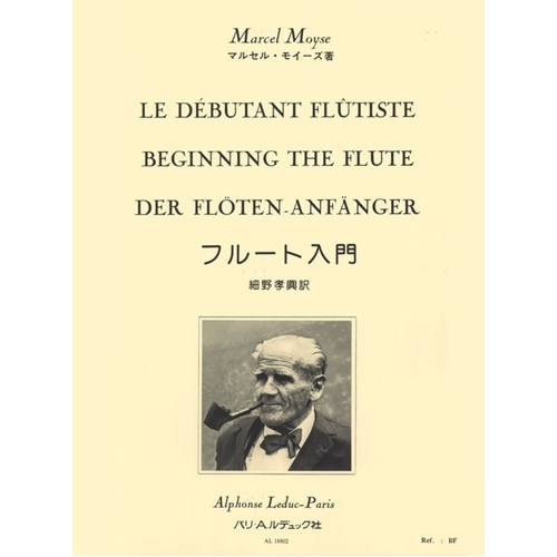 Beginning the Flute by Marcel Moyse - Method for Flute Beginners, 26 Pages, Publisher: Alphonse Leduc
