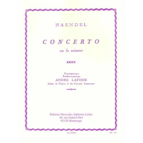 Handel - Concerto in F Minor for Trombone and Piano Arranged by Andre Lafosse