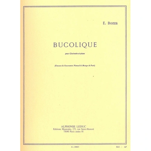 Bozza Bucolique for Clarinet and Piano, Composer: Eugene Bozza, Publisher: Alphonse Leduc, Advanced Level