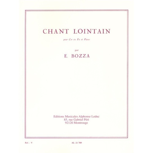 Bozza - Chant Lointain for Horn and Piano, Composer Eugene Bozza, Publisher Alphonse Leduc