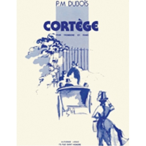 Dubois Procession for Trombone and Piano, 96 Pages, Published by Alphonse Leduc