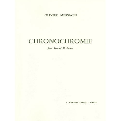 Messiaen - Chronochromie Orchestra Study Score