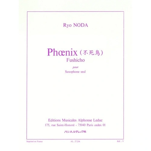 Noda - Phoenix Alto Sax Solo for Saxophone by Ryo Noda, Published by Alphonse Leduc