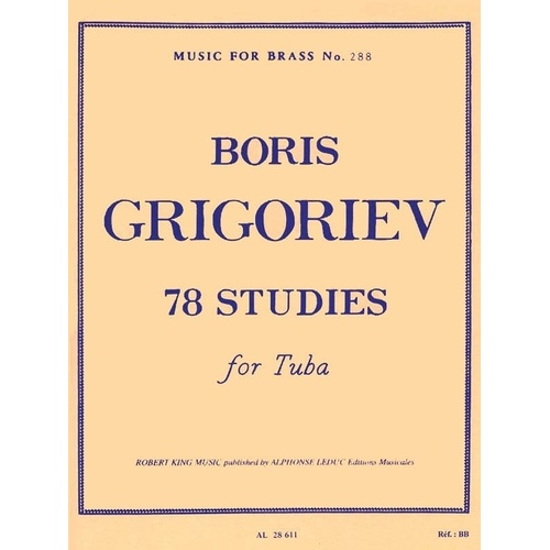Grigoriev 78 Studies for Tuba - Music for Brass by Robert King