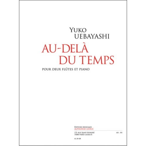 Uebayashi - Au Dela Du Temp For 2 Flutes/Piano (Softcover Book)