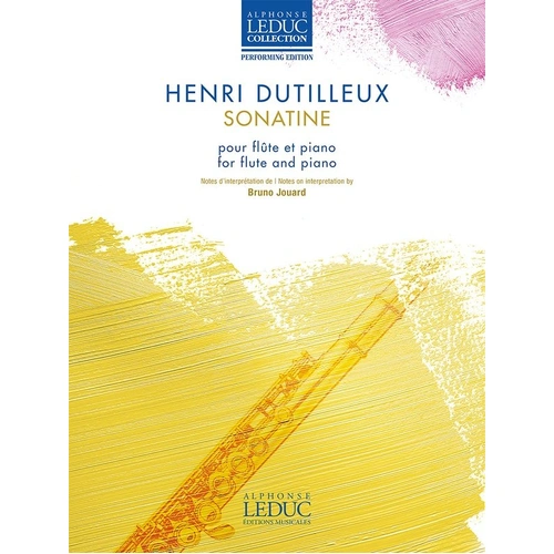 Dutilleux - Sonatine for Flute and Piano, Alphonse Leduc Edition, 28 Pages, Historical Introduction and Notes in French/English