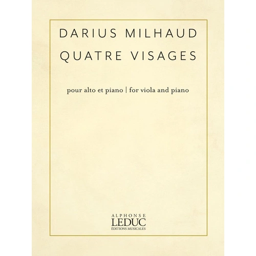 Milhaud - Quatre Visages for Viola and Piano, 24 Pages, Alphonse Leduc