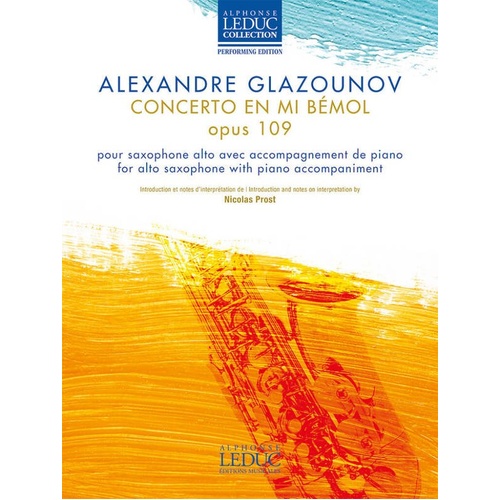 Glazunov Concerto in E Flat Major Op. 109 for Alto Saxophone and Piano, 44 Pages, Alphonse Leduc, Engraving, Notes by Nicolas Prost