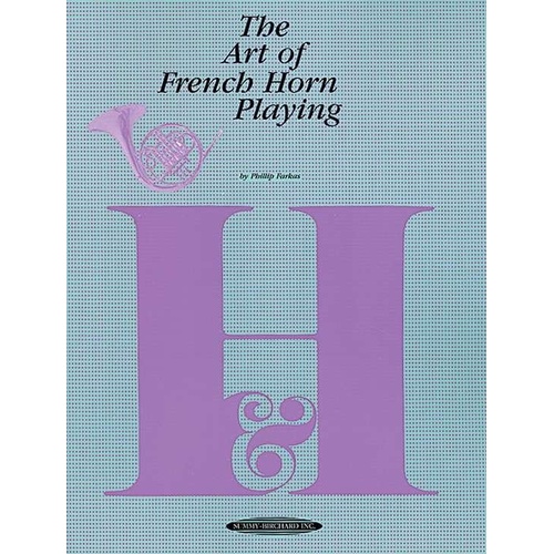 The Art of French Horn Playing by Philip Farkas