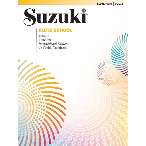 Suzuki Flute School Vol 3 Flute Part by Dr. Shinichi Suzuki, Alfred Music, 16 pages, SmartMusic available, Federation Festivals 2020-2024 selection